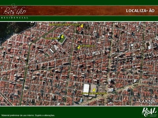 L OCAL IZAÇ ÃO




Material preliminar de uso interno. Sujeito a alterações.
 