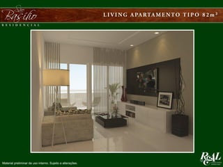 Material preliminar de uso interno. Sujeito a alterações.
 