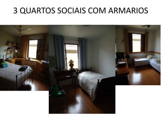 3 QUARTOS SOCIAIS COM ARMARIOS