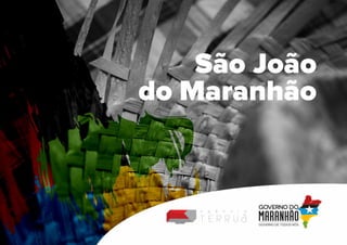 São João
do Maranhão
 