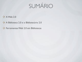 Ferramentas da Web 2.0 em Bibliotecas