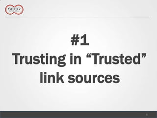#1Trusting in “Trusted” link sources,[object Object],5,[object Object]