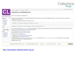 http://standards.collectionslink.org.uk

 