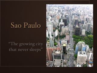 Sao Paulo ,[object Object]