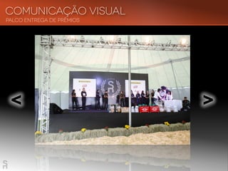 palco entrega de prêmios
Comunicação visual
< <
 