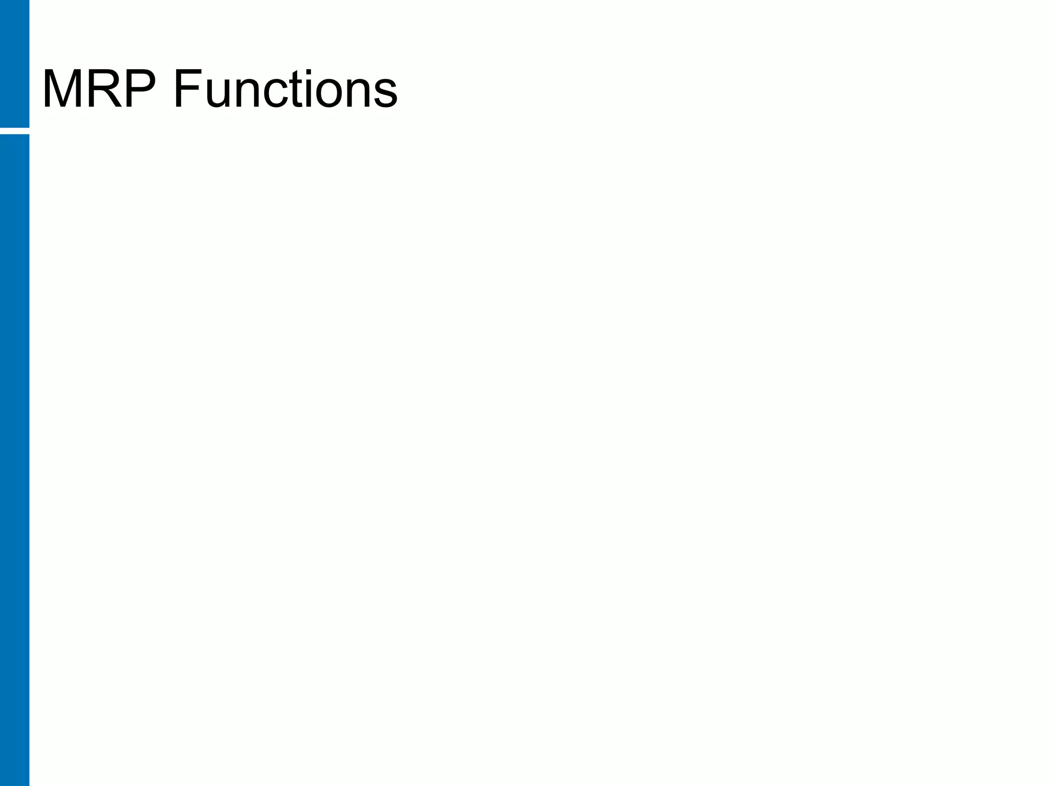 MRP Functions
 