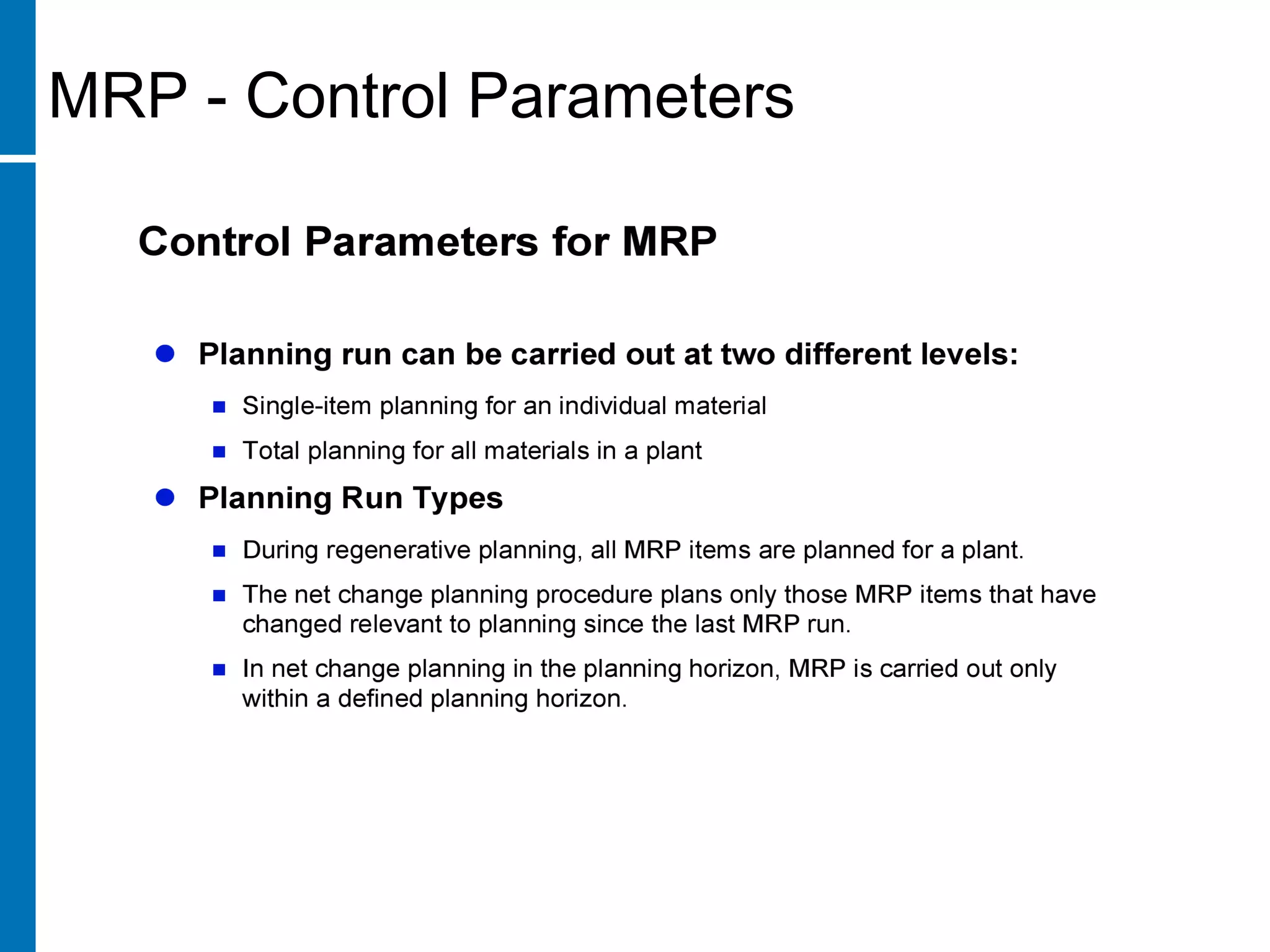 MRP - Control Parameters
 