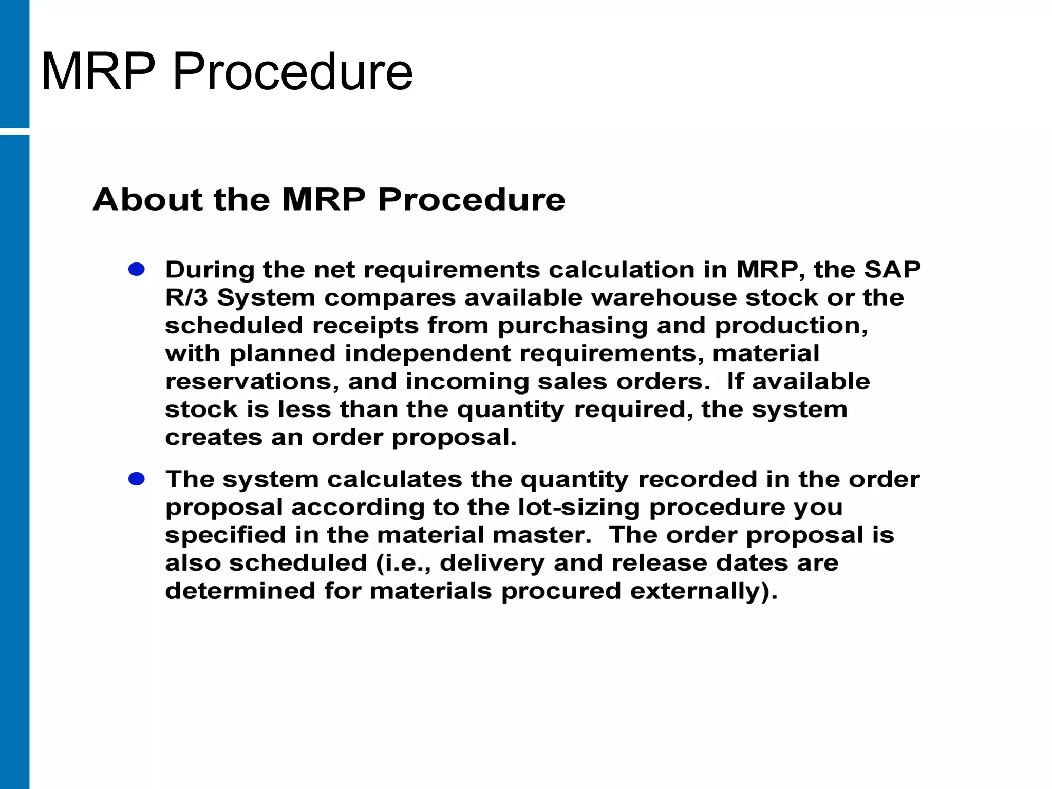 MRP Procedure
 