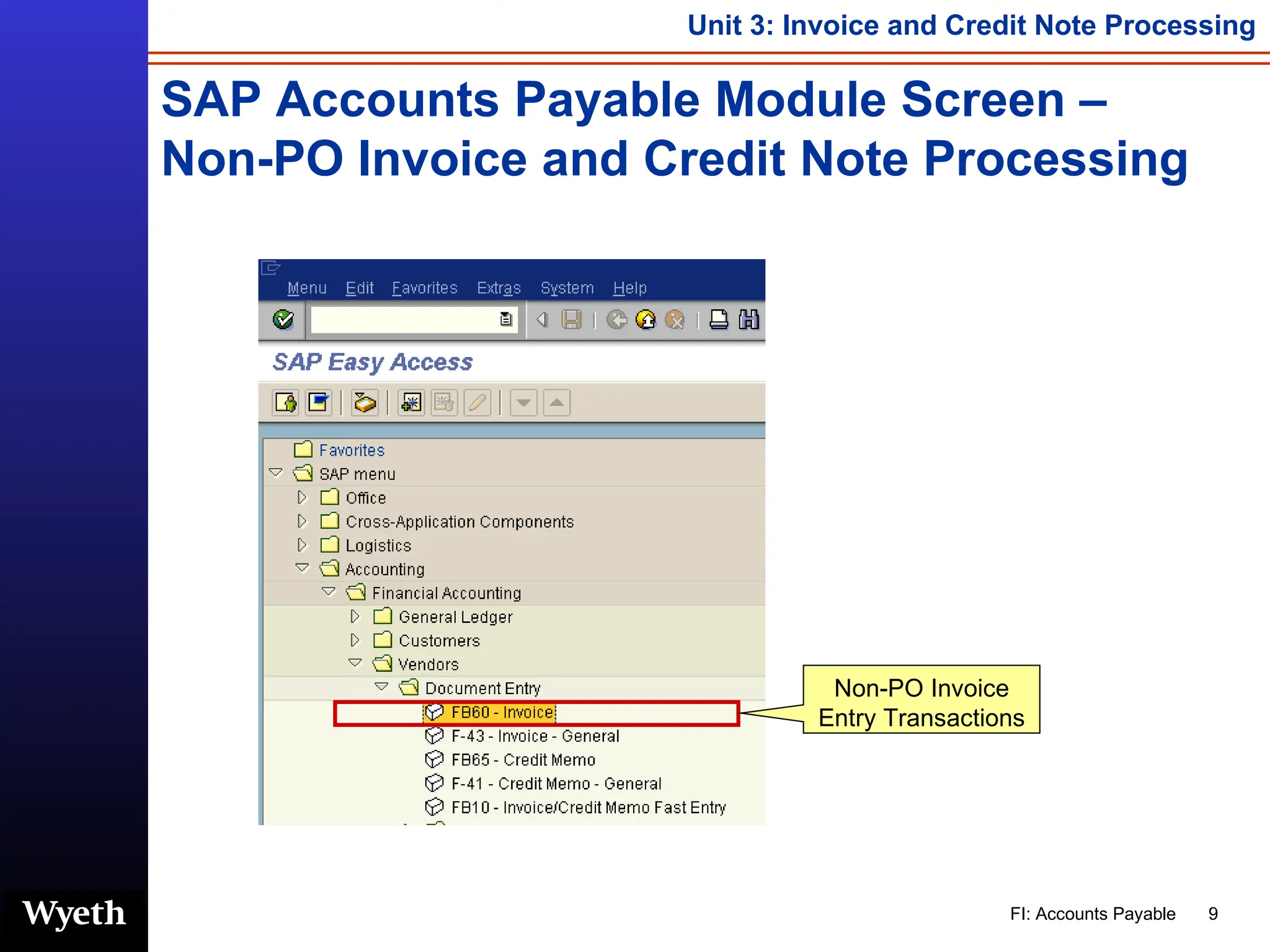 SAP Accounts Payable Module Screen – Non-PO Invoice and Credit Note Processing Non-PO Invoice Entry Transactions 