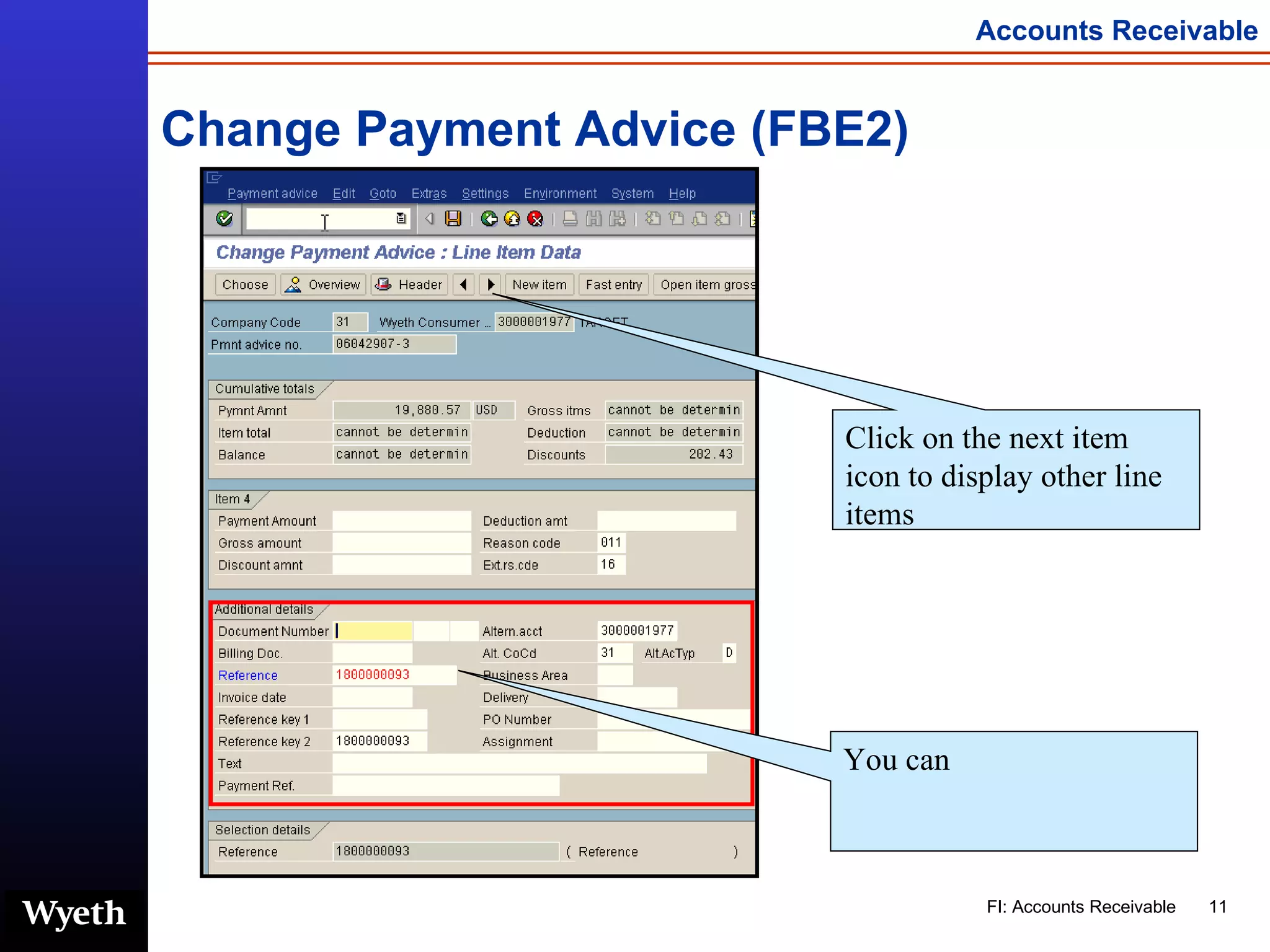 Change Payment Advice (FBE2) Click on the next item icon to display other line items You can  