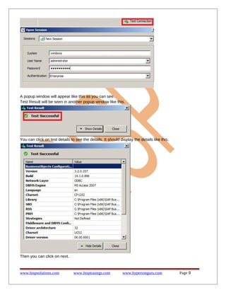 A popup window will appear like this as you can see.
Test Result will be seen in another popup window like this.

You can click on test details to see the details. It should display the details like this.

Then you can click on next.

www.bispsolutions.com

www.bisptrainigs.com

www.hyperionguru.com

Page 9

 