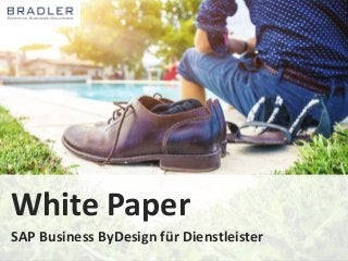 White Paper 
SAP Business ByDesign für Dienstleister 
 