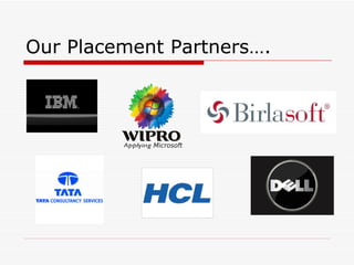 Our Placement Partners….
 