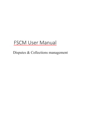 FSCM User Manual
Disputes & Collections management
 