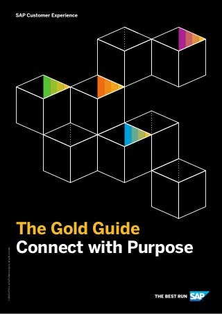 The Gold Guide
Connect with Purpose
©2018SAPSEoranSAPaffiliatecompany.Allrightsreserved.
 