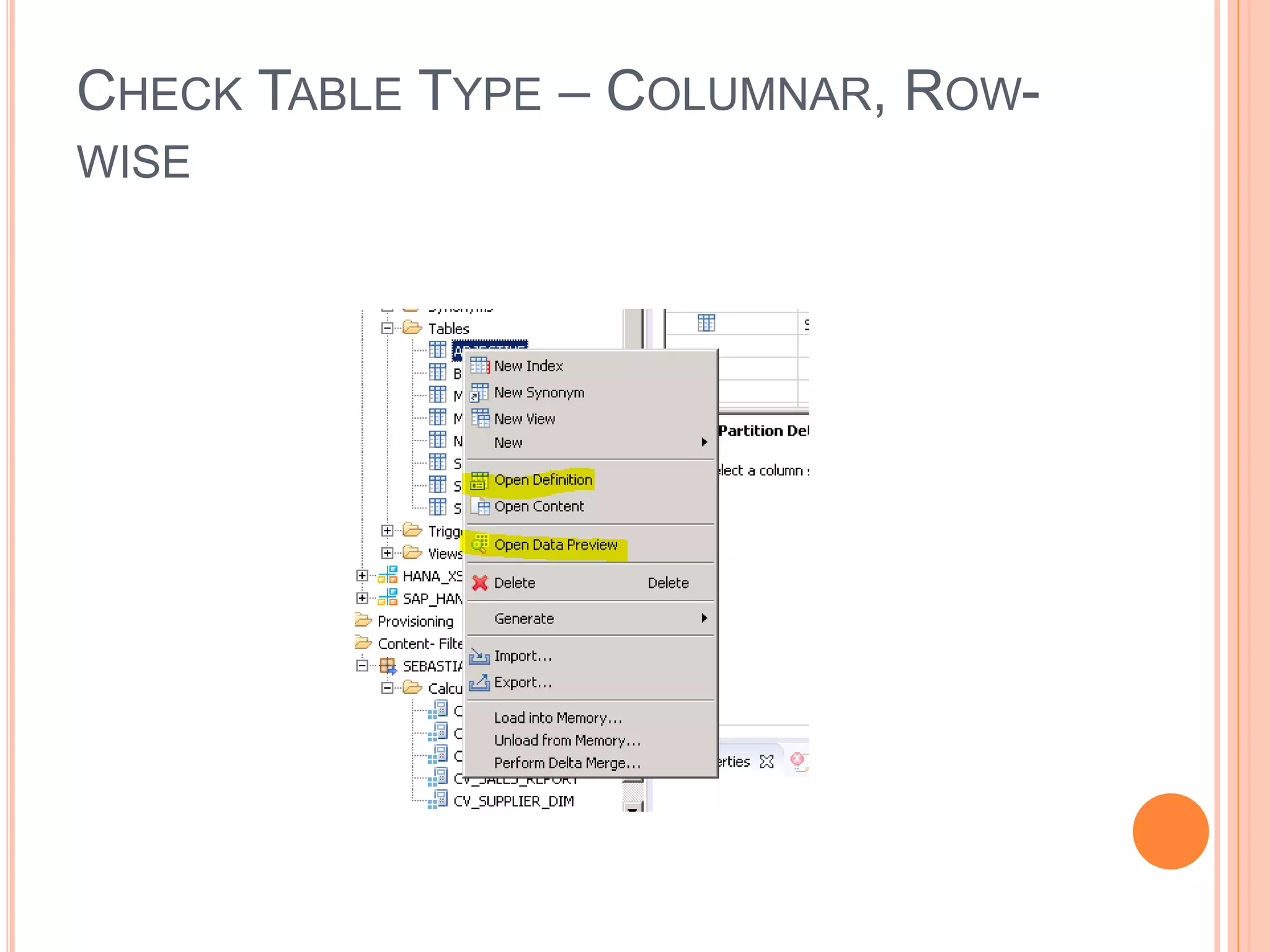 CHECK TABLE TYPE – COLUMNAR, ROW-
WISE
 