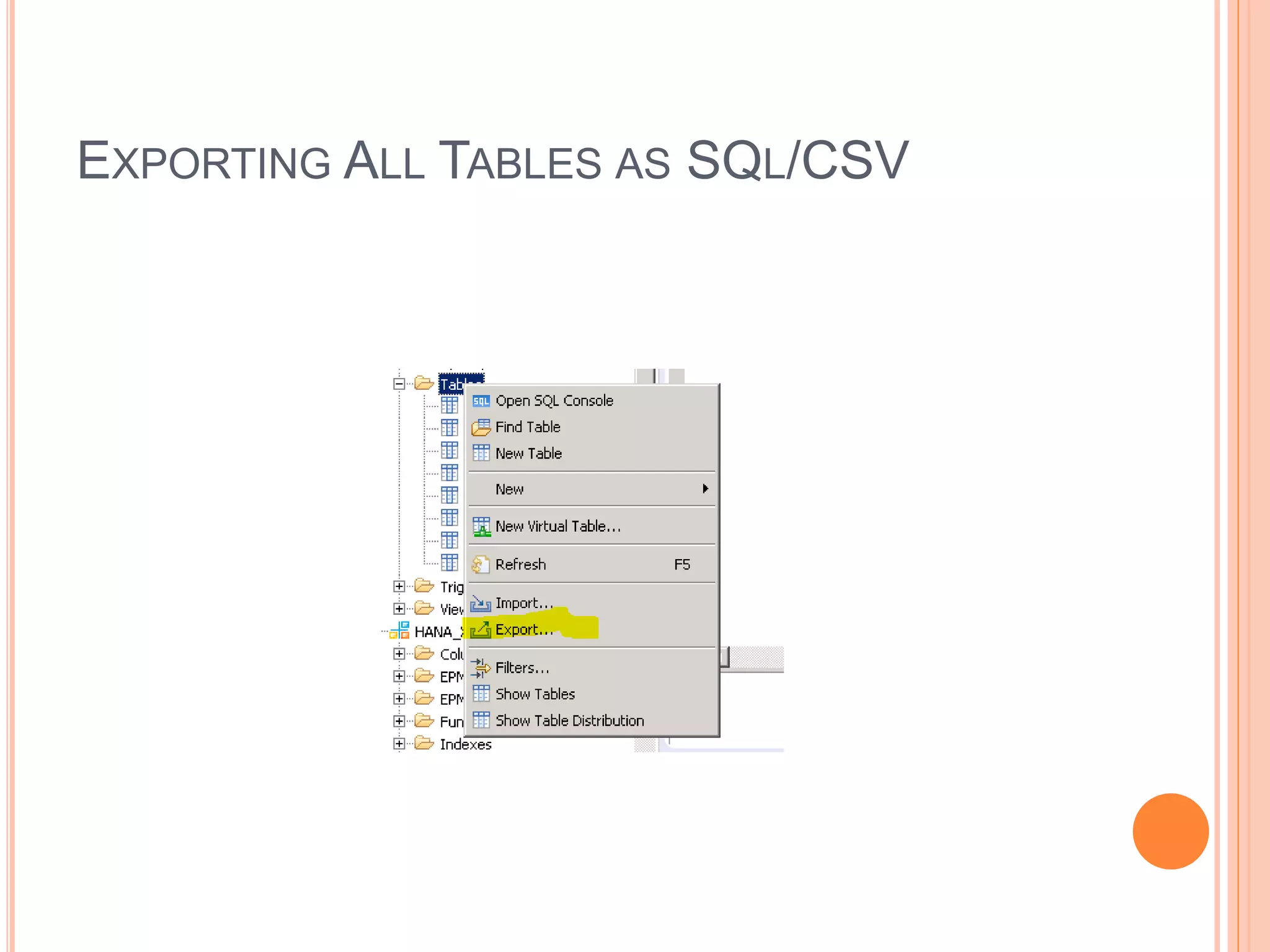 EXPORTING ALL TABLES AS SQL/CSV
 