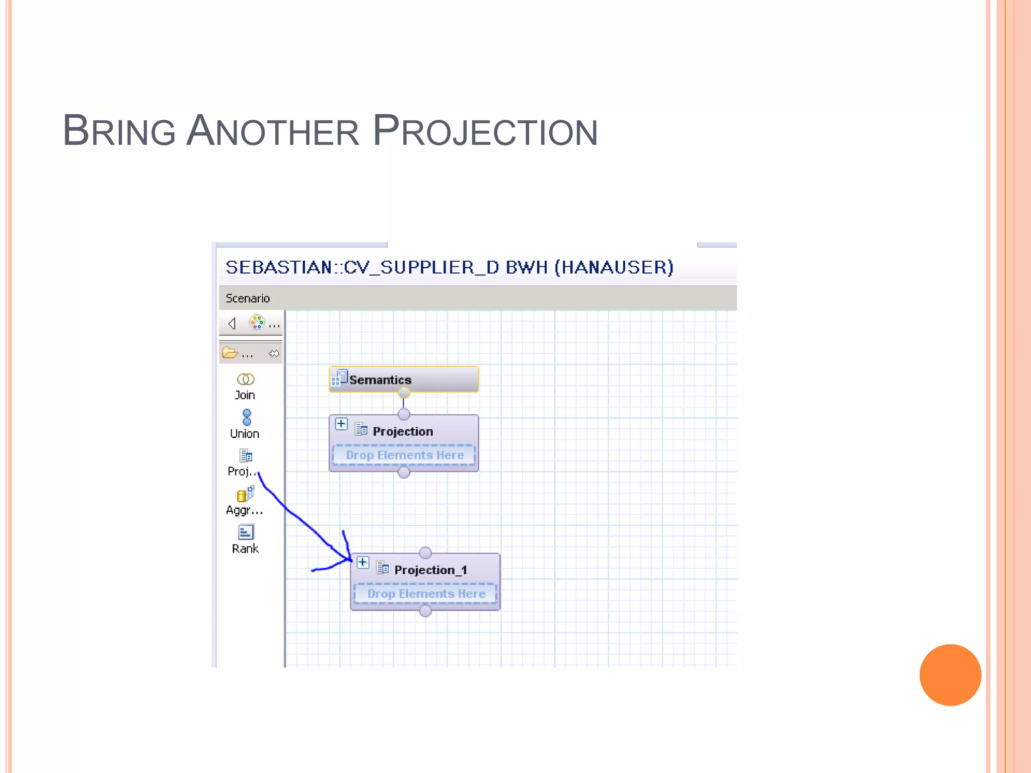 BRING ANOTHER PROJECTION
 