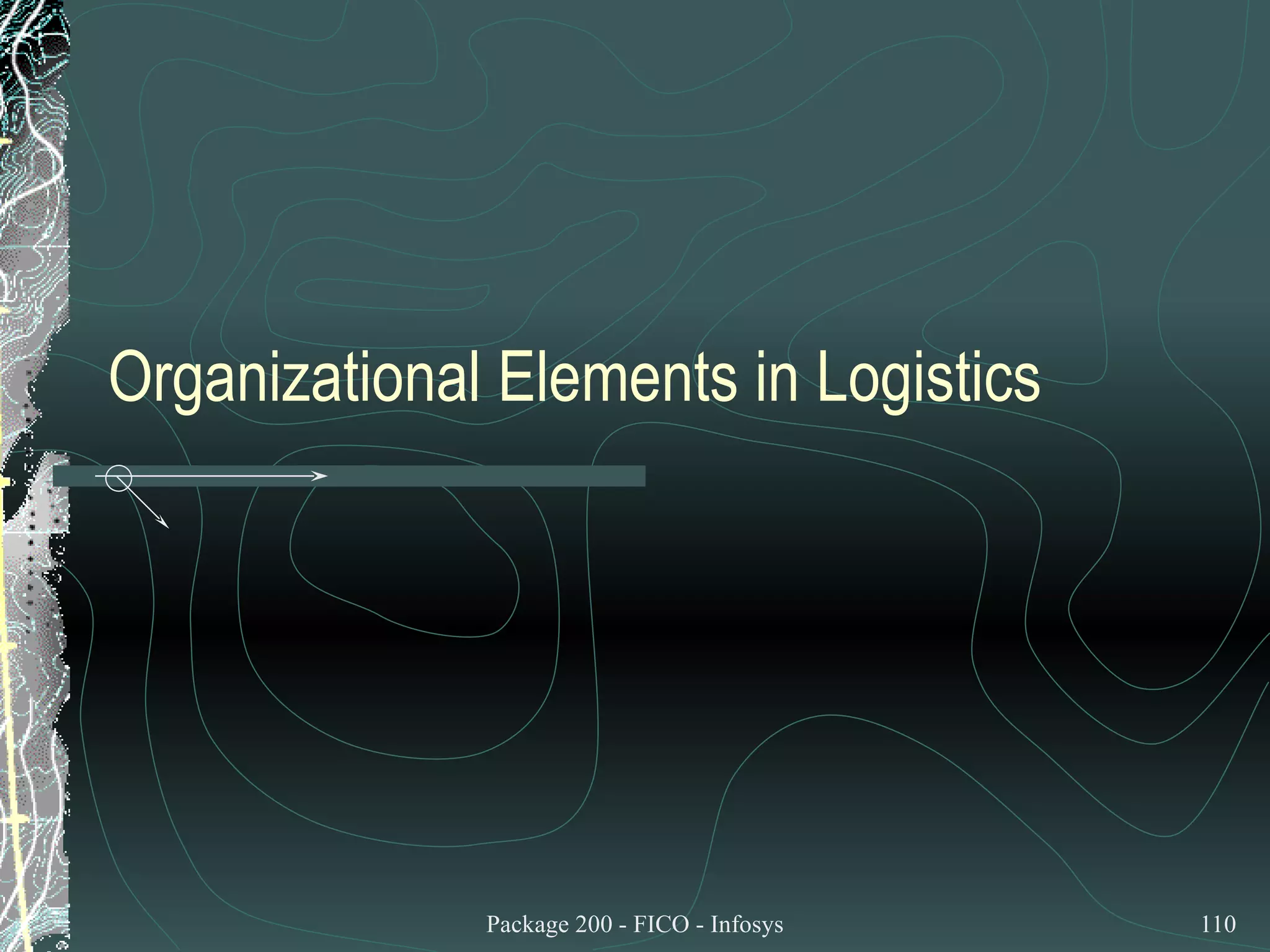 Organizational Elements in Logistics 