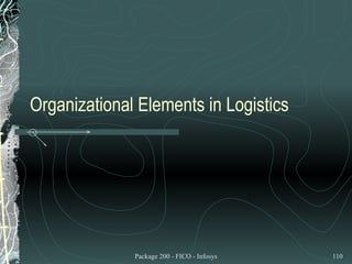 Organizational Elements in Logistics 