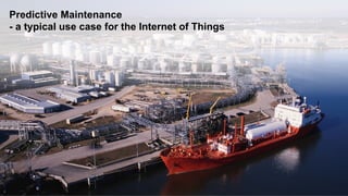 ©  2015 SAP SE or an SAP affiliate company. All rights reserved. 3Internal
Predictive Maintenance
- a typical use case for the Internet of Things
 
