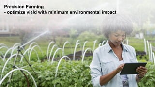 ©  2015 SAP SE or an SAP affiliate company. All rights reserved. 6Internal
Precision Farming
- optimize yield with minimum environmental impact
 