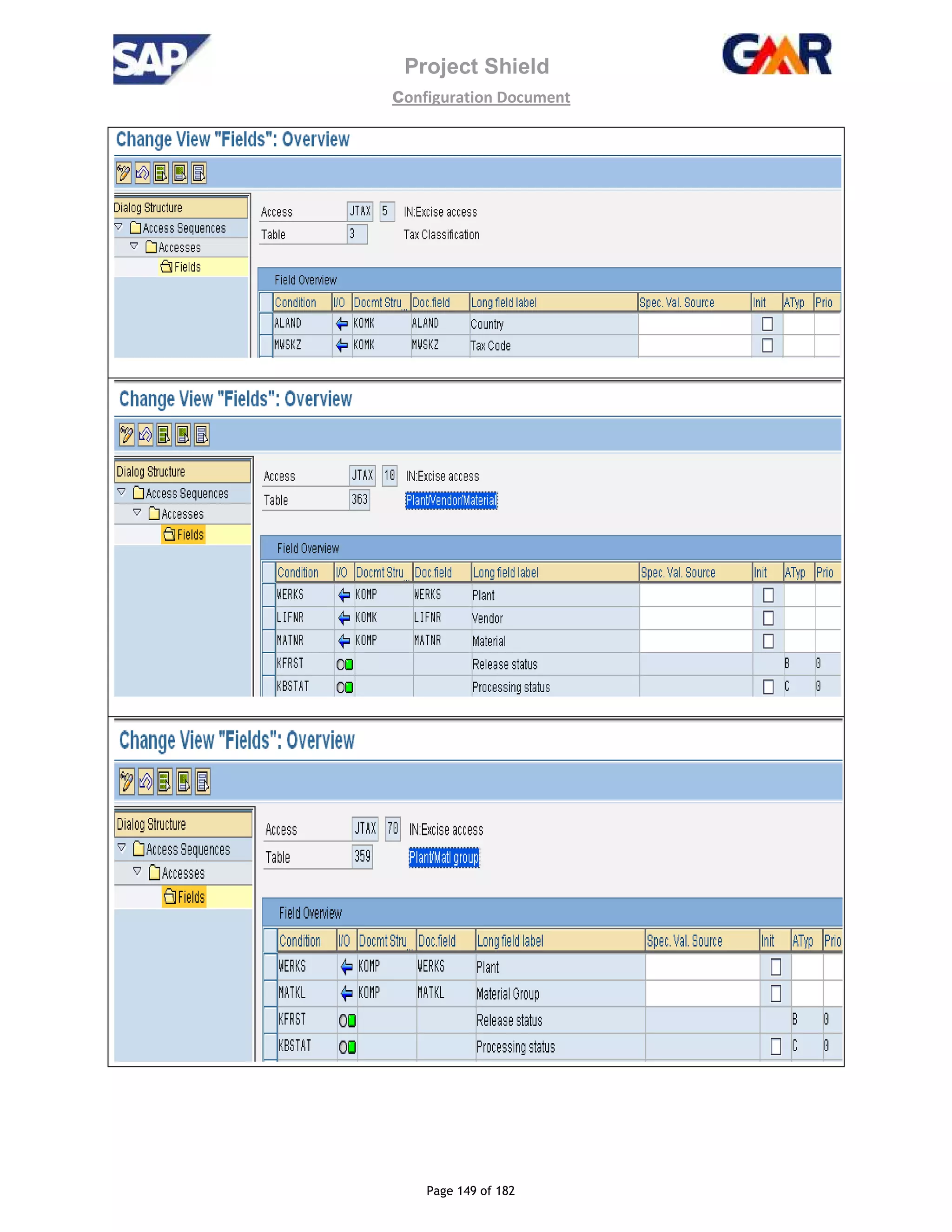 Project Shield
configuration Document
Page 149 of 182
 
