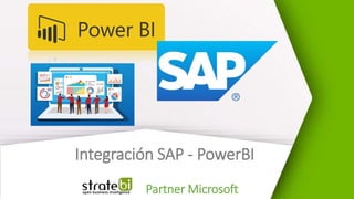 Integración SAP - PowerBI
Partner Microsoft
 