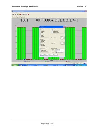 Production Planning User Manual Version 1.0
Page 103 of 152
 