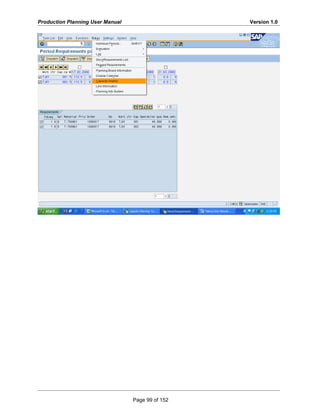 Production Planning User Manual Version 1.0
Page 99 of 152
 
