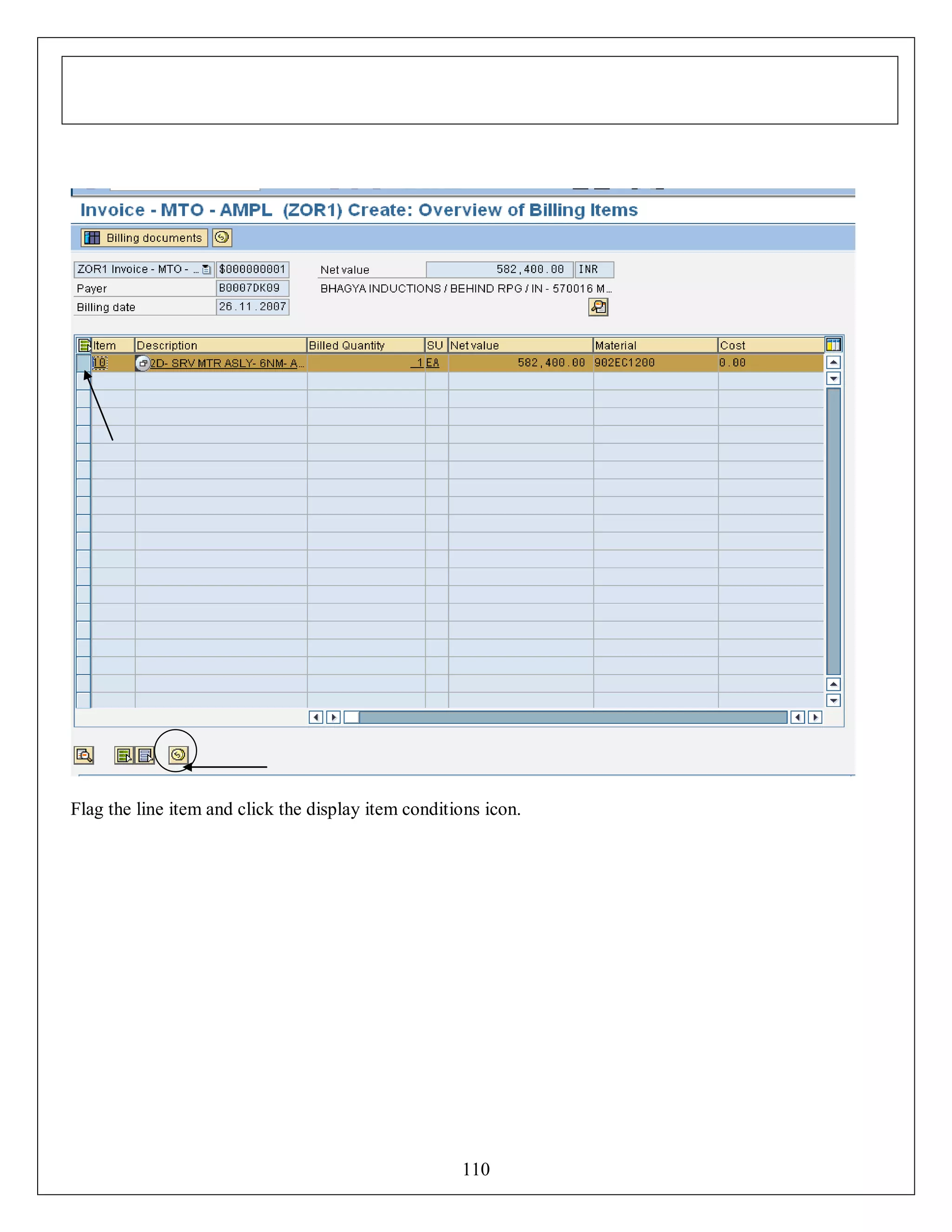 Flag the line item and click the display item conditions icon.

110

 