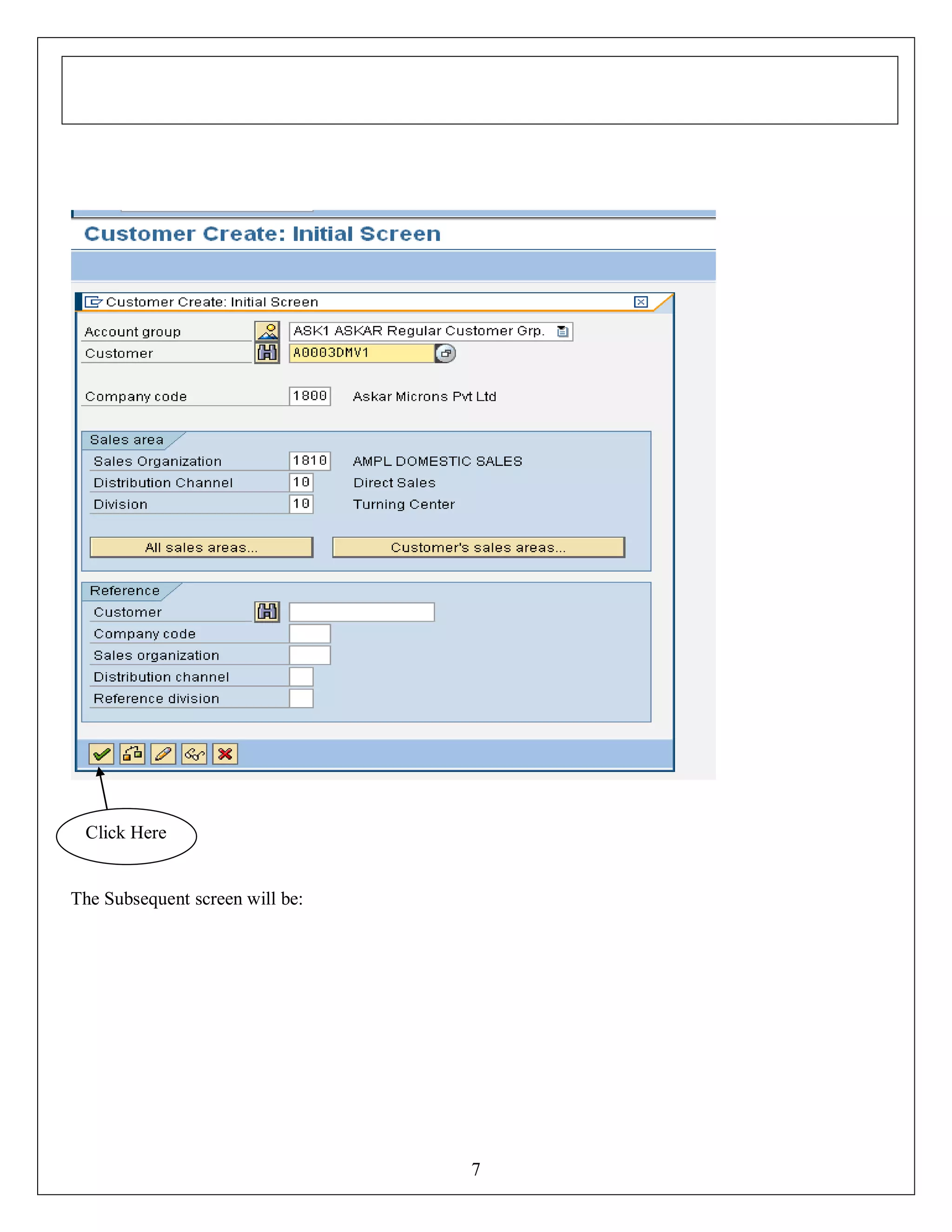 Click Here

The Subsequent screen will be:

7

 