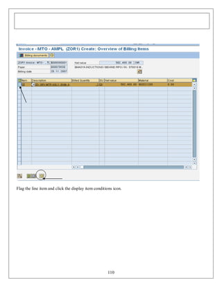 Flag the line item and click the display item conditions icon.

110

 