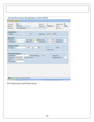 Fill Valuation price and Purchase group.

182

 