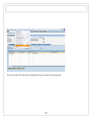 Now go to Edit Tab and select Incompletion Log to check the missing data.

234

 