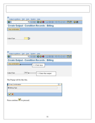 2. Click here

1. Enter the output
type
The Popup will be like this.

Press continue

to proceed.

51

 