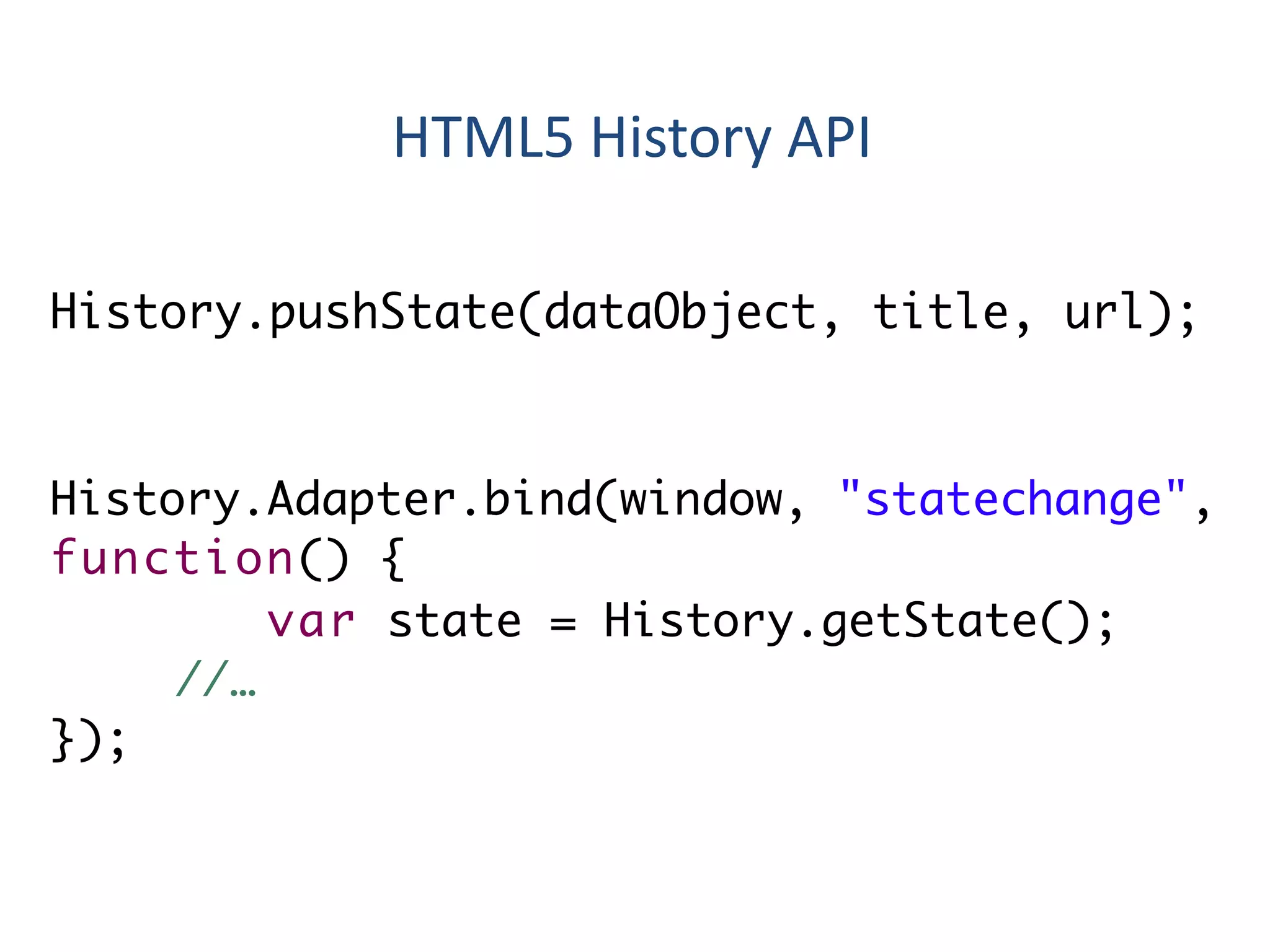 HTML5 History API
 