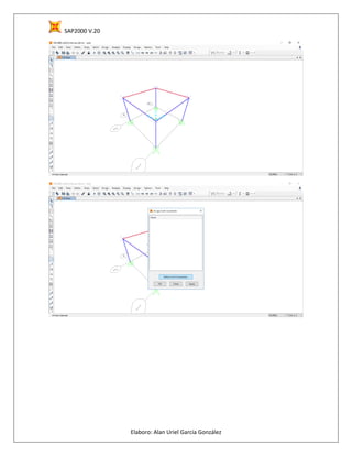 SAP2000 V.20
Elaboro: Alan Uriel García González
 