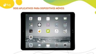 MOBILE: POSSIBILIDADES FLUIG + SAP
Unificação
Acelere seu negócio Online / Offline
Social
Aumente suas vendas
Engaje seus clientes e os fidelize
Tenha um único aplicativo para todas as
suas necessidades empresariais
Seus processos são
automaticamente mobile
Acesse processos mesmo offline e
sincronize com seus sistemas
Segurança da Informação Aprovações
Controle as informações e acessos Aprove processos em qualquer lugar
 