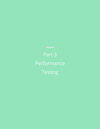 Part 3
Performance
Testing
 