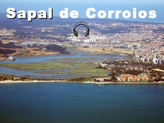 SapalSapal de Corroios
 