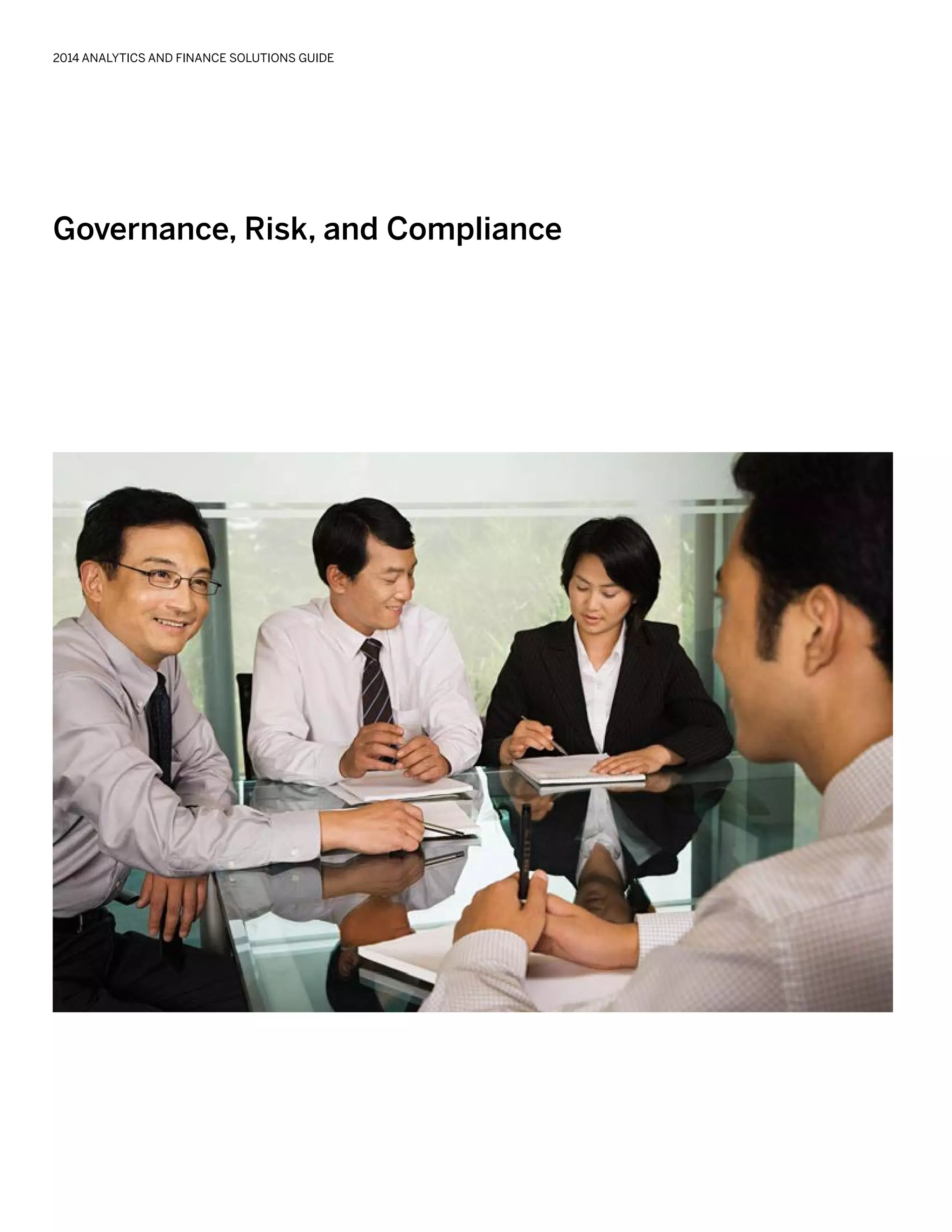 Governance, Risk, and Compliance
2014 ANALYTICS AND FINANCE SOLUTIONS GUIDE
 