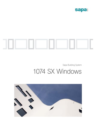 Sapa Building System


1074 SX Windows
 