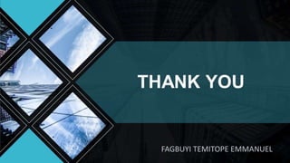 FAGBUYI TEMITOPE EMMANUEL
 