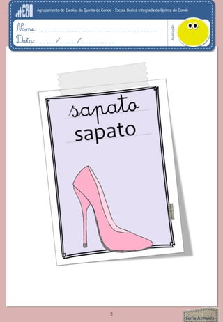 Agrupamento de Escolas da Quinta do Conde – Escola Básica Integrada da Quinta do Conde
Avaliação
Nome: ___________________________________
Data: _____/_____/__________
2
 