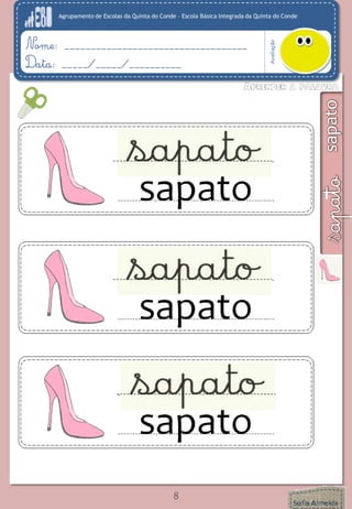 Agrupamento de Escolas da Quinta do Conde – Escola Básica Integrada da Quinta do Conde
Avaliação
Nome: ___________________________________
Data: _____/_____/__________
8
 