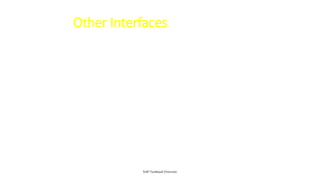Other Interfaces
SAP Technical Overview
• Application Link Enabled (ALE) - Interface
that links different SAP systems and
external application systems
– Transport special data structures known as
IDOCS (Intermediate Documents)
• Object Linking and Enabled (OLE) -
enables desktop users to access SAP data
from many OLE client programs
 