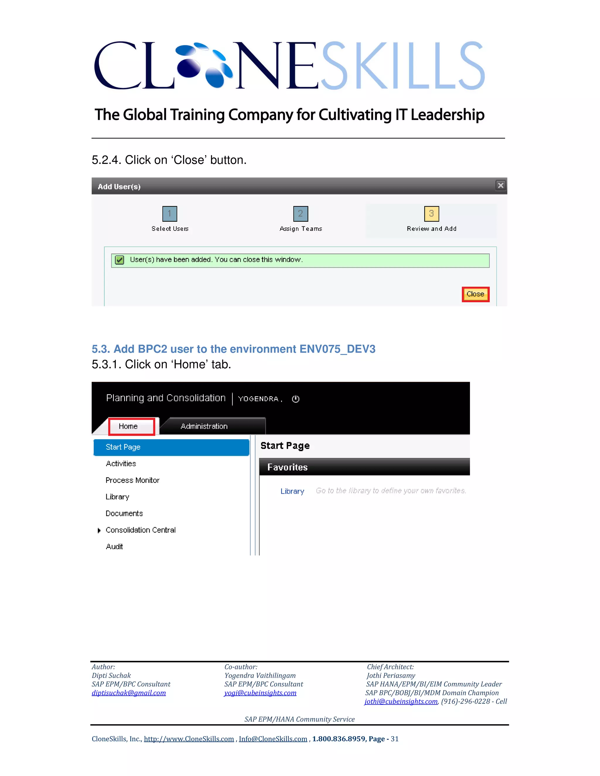 ______________________________________________________________ 
1.3. Create a user BPC1 having two roles as shown below with the help of t-code 
SU01. 
1.4. Using the same t-code SU01, create a user BPC2 having two roles as 
highlighted in the below screenshot. 
 
    	
   	 
