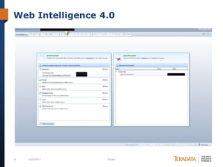 Web Intelligence 4.0

13

10/23/2013

Footer

 