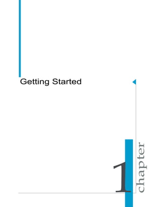 Getting Started
1
 